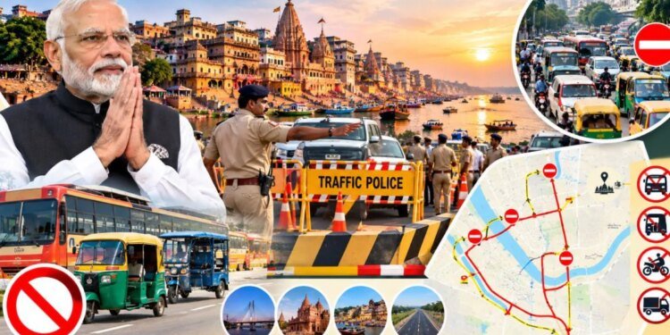 आज बनारस में रहेंगे PM मोदी, शहर के कई रास्ते बंद, ऑटो-ई-रिक्शा और बस-कार लेकर इन रास्तों पर जाने से बचें