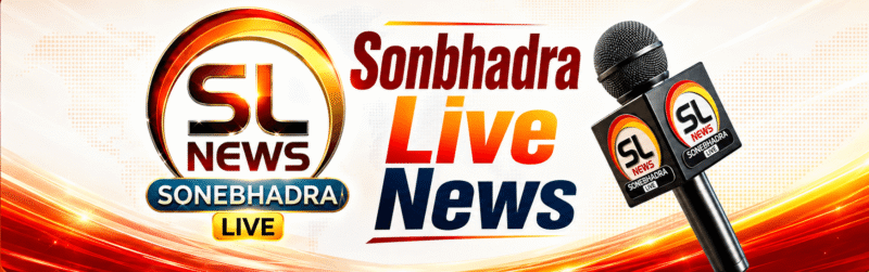 Sonebhadra Live